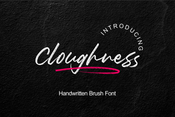 Cloughness: A Modern Script Font for Editorial Design