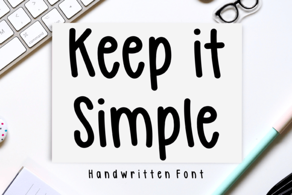 Keep It Simple: A Handwritten Font for Editorial Design